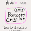Curso Processo Criativo #Turma 9 / 20 e 22 de outubro + 1 encontro